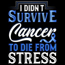 colon cancer surviver t-shirt design digital download files