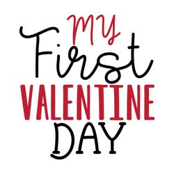 MY First Valentine Day