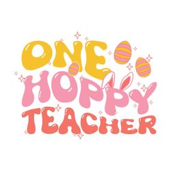 one hoppy teacher svg