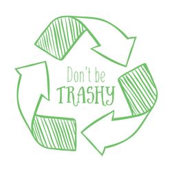 earth day don't be trashy svg