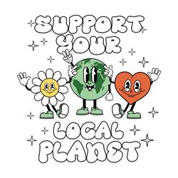 earth day svg support your local planet