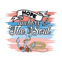 Hope Anchors the Soul SVG