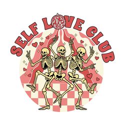 self love club valentine skeleton svg