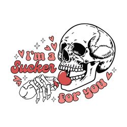 sucker for you skeleton valentine svg