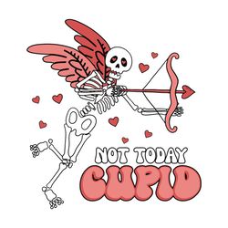 not today cupid skeleton svg