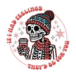 skeleton if i had feelings svg