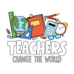 teachers change world teacher svg