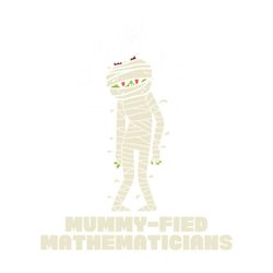 mummy fied mathematicians