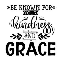 be known for your i kindness svg i png