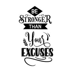 be stronger i motivational quotes svg