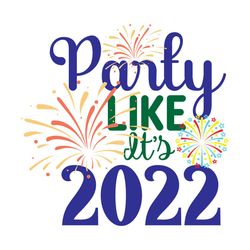 party like its 2022