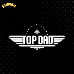 top dad svg png, father's day svg png, dads svg png, digital file for cricu