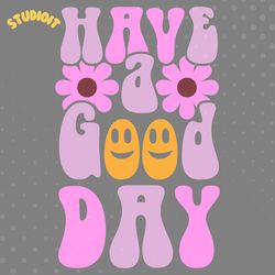 have a good day retro happy smile face digital download files