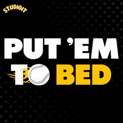 put em to bed baseball pittsburgh svg digital download