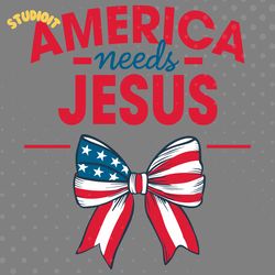 america needs jesus christian 4th of july svg