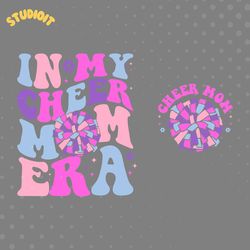 in my cheer mom era svg digital download files