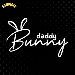 daddy bunny svg digital download files