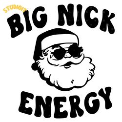 big nick energy svg digital download files