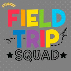 field trip squad svg digital download files
