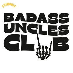 badass uncles club svg digital download files
