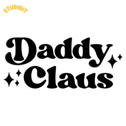 daddy claus svg - cricut file - instant download - christmas clipart - dada claus
