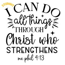 i can do all things through christ svg digital download files