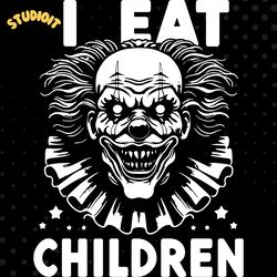 evil clown i eat children halloween digital download files