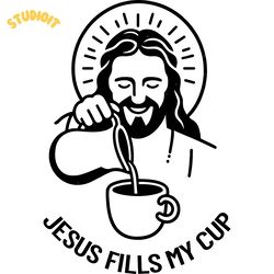 jesus fills my cup humorous coffee momen