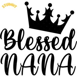 blessed nana crown digital download files