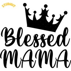 blessed mama crown digital download files
