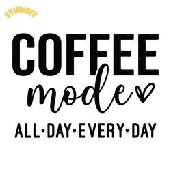 coffee mode all day every day digital download files