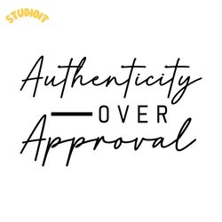 authenticity over approval svg digital download files
