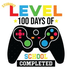 level 100 days of school completed digital download files