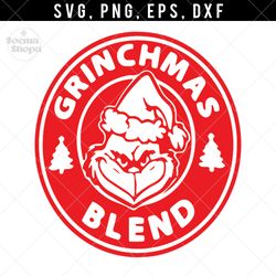 christmas grinch blend svg clipart, grinch coffee svg, grinch quotes tshirt, compatible with cricut and cutting machine