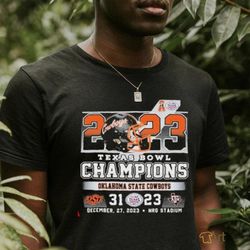 2023 texas bowl champions oklahoma state 31 23 texas a&m shirt