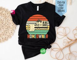 vintage homeowner shirt, new homeowner housewarming gift, new home shirt, home sweet home wedding gift