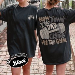 down bad crying at the gym comfort colors shirt, funny ttpd shirt, woman work out shirt, ts inspired shirt