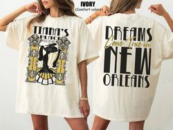 two-sided tianas place dreams come true in new orleans comfort colors shirt, princess and the frog t-shirt, princess