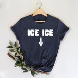 ice ice baby shirt, ice ice crewneck, pregnancy announcement