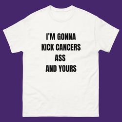 Funny Cancer Fighter T-Shirt, Funny Cancer Shirt, Cancer Fig