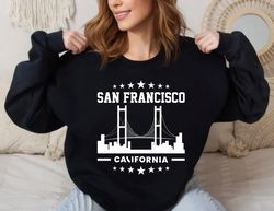 san francisco sweatshirt, vacation travel sweatshirt,happy new year shirt, valentine shirt, t-shirt