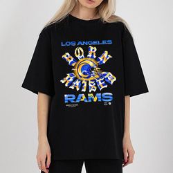 born x raised black los angeles rams shirt,nfl shirt, super bowl shirt, sport shirt, shirt nfl, superbowl