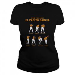 how to dance el pasito garcia shirt