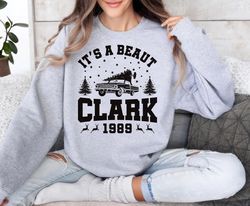 it's a beaut clark sweatshirt, griswold christmas ,happy new year shirt, valentine shirt, t-shirt