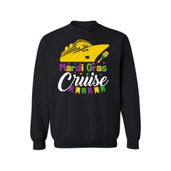 mardi gras cruise ship party sweatshirt, it's a mardi gras thing ,happy new year shirt, valentine shirt, t-shirt