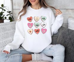 valentines day sweatshirt, conversation hearts ,happy new year shirt, valentine shirt, t-shirt