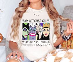 bad witcheclub why be a princesmaleficent evil queen shirt disney villainshirt w,tshirt, shirt gift, sport shirt