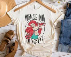 disney little mermaid ariel mermaid hair dont care shirt walt disney world shirt,tshirt, shirt gift, sport shirt