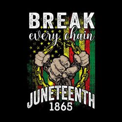 break every chain juneteenth 1865 design png