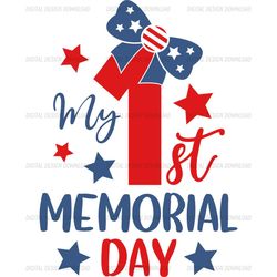 my first memorial day 4th of july svg